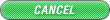 Cancel